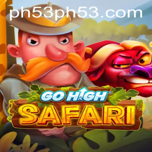 Discover the Thrill of GoHighSafari: A New Gaming Adventure with PH53
