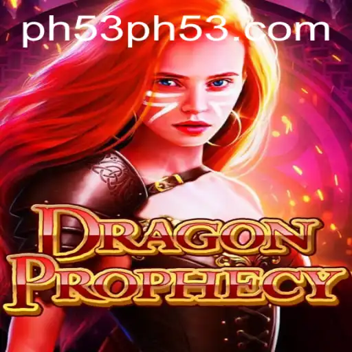 Discover the Enchanting World of DragonProphecy and the Quest for PH53