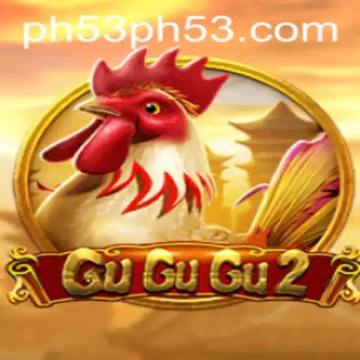 Discover the Exciting World of GuGuGu2 with PH53: A Comprehensive Guide