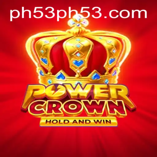 PowerCrown: Discover the Thrills of the PH53 Adventure