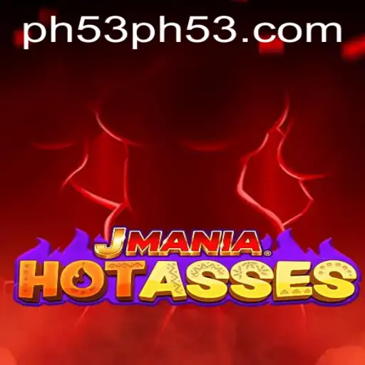 Exploring the Engaging World of JManiaHotAsses: A Dive into PH53