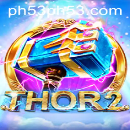 Exploring Thor2: An Epic Adventure in Gaming with Insights into PH53
